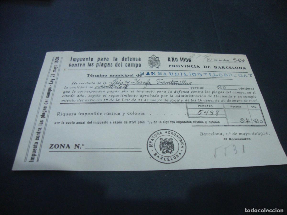 Documentos antiguos: IMPUESTO PARA LA DEFENSA CONTRA LAS PLAGAS DEL CAMPO S. BAUDILIO LLOBREGAT (SANT BOI) 1956