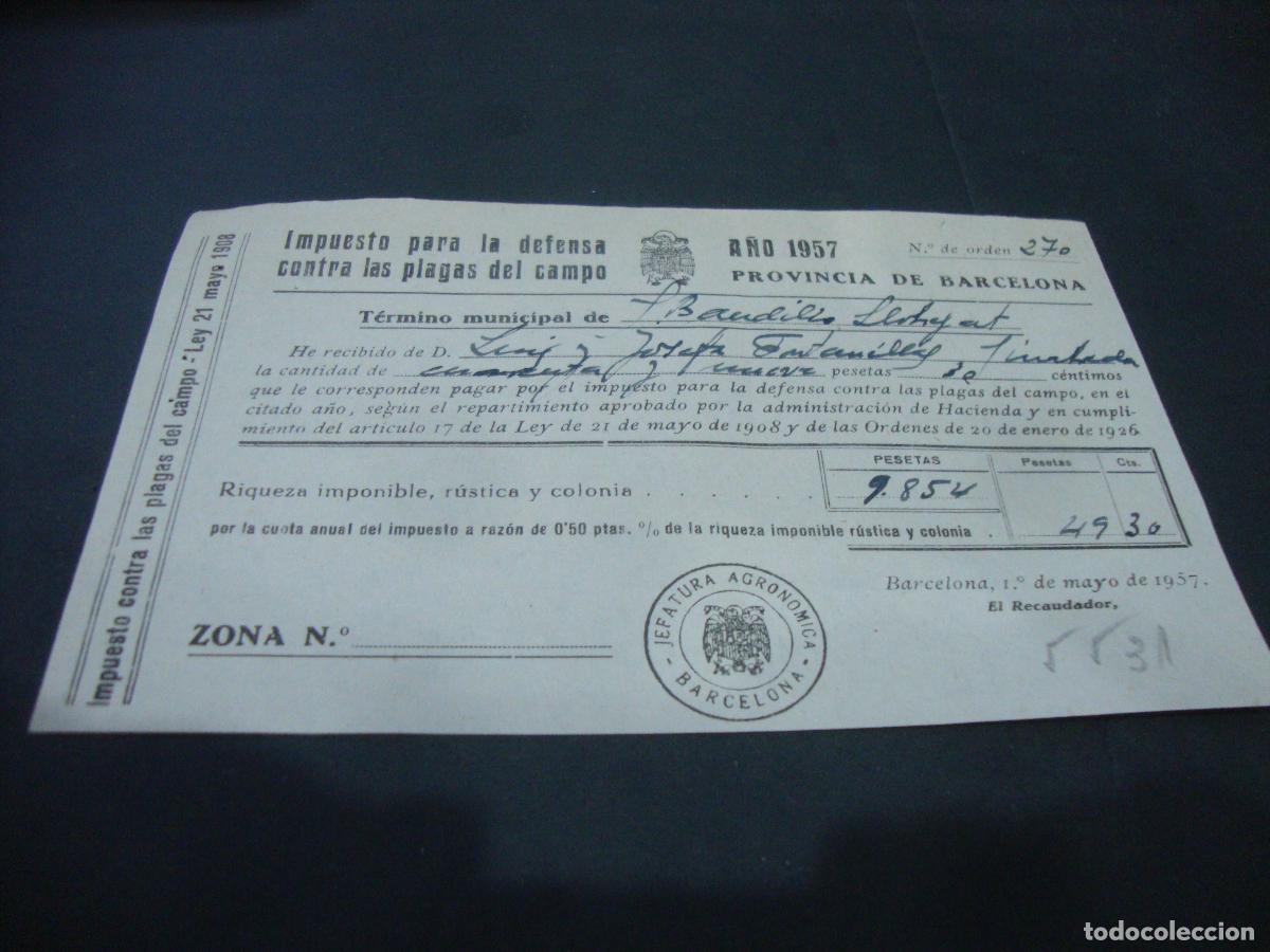 Documentos antiguos: IMPUESTO PARA LA DEFENSA CONTRA LAS PLAGAS DEL CAMPO S. BAUDILIO LLOBREGAT (SANT BOI) 1957
