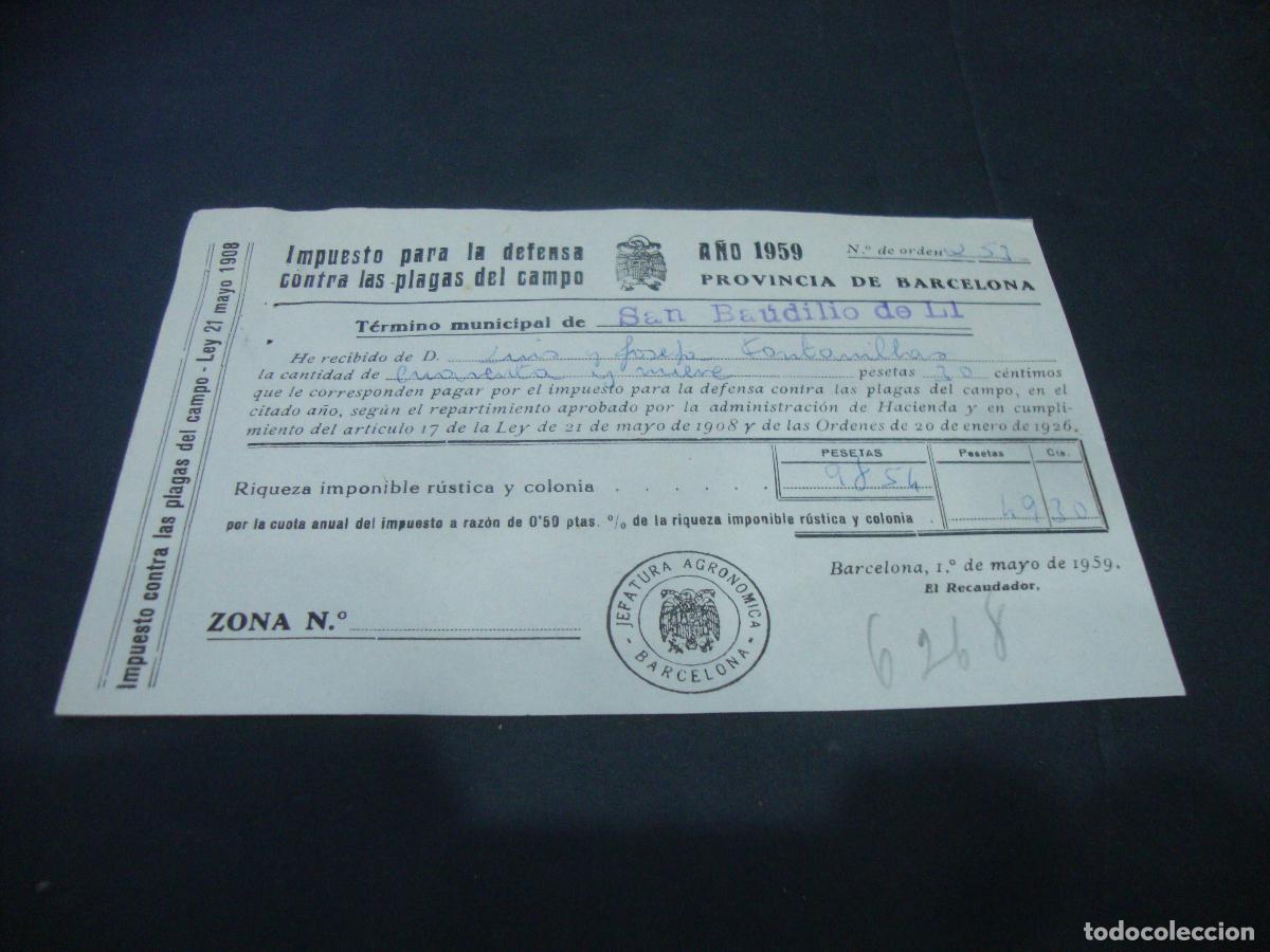 Documentos antiguos: IMPUESTO PARA LA DEFENSA CONTRA LAS PLAGAS DEL CAMPO S. BAUDILIO LLOBREGAT (SANT BOI) 1959