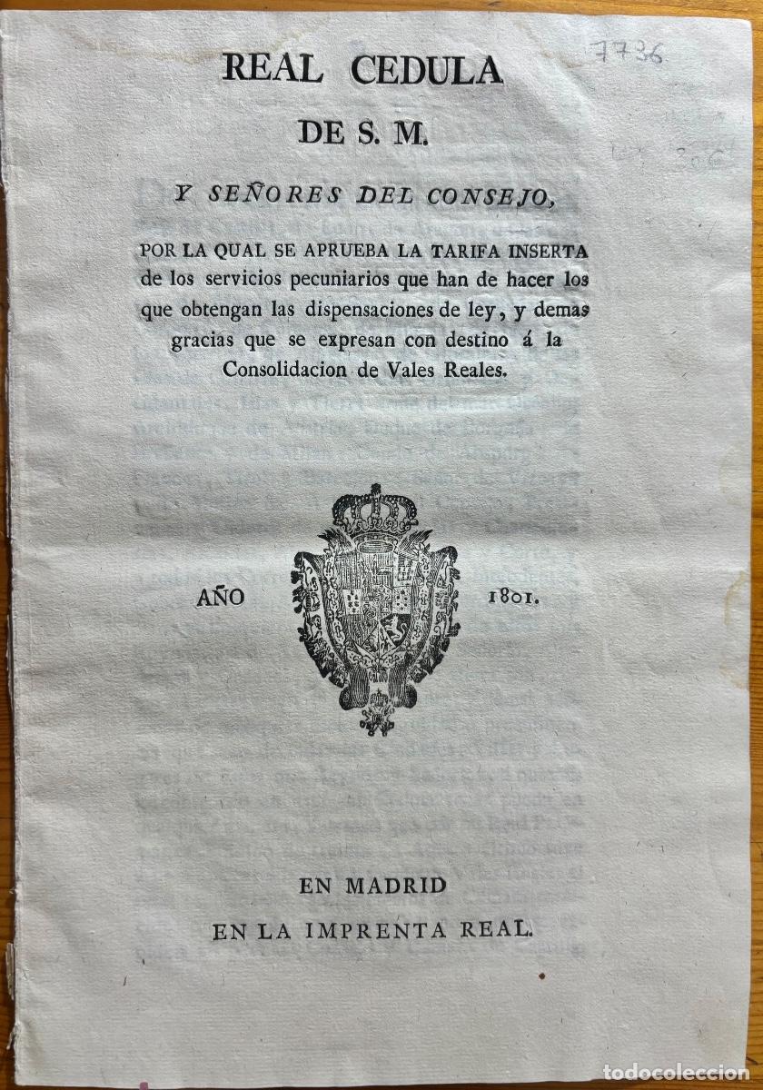 Documentos antiguos: REAL CEDULA- TARIFA VALES REALES- DISPENSACIONES- CARLOS IV - 1801