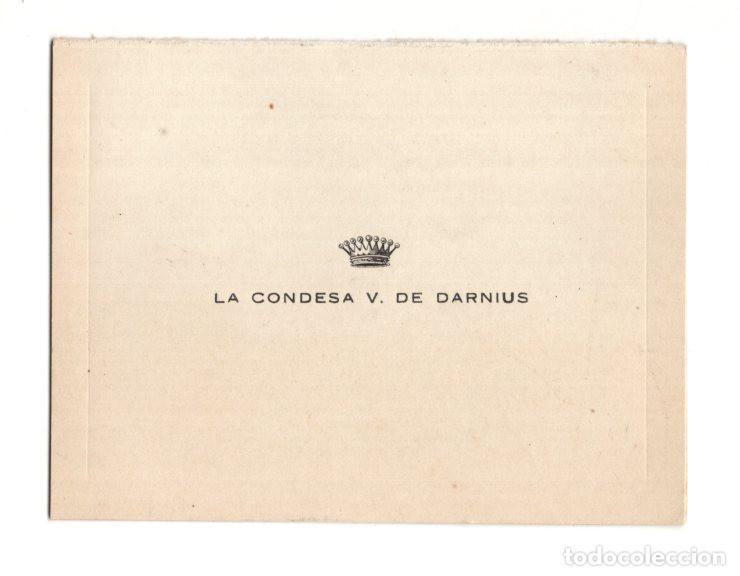 Documentos antiguos: TARJETA DE VISITA. CORONA CONDAL Y LA INSCRIPCI&Oacute;N LA CONDESA V. DE DARNIUS.