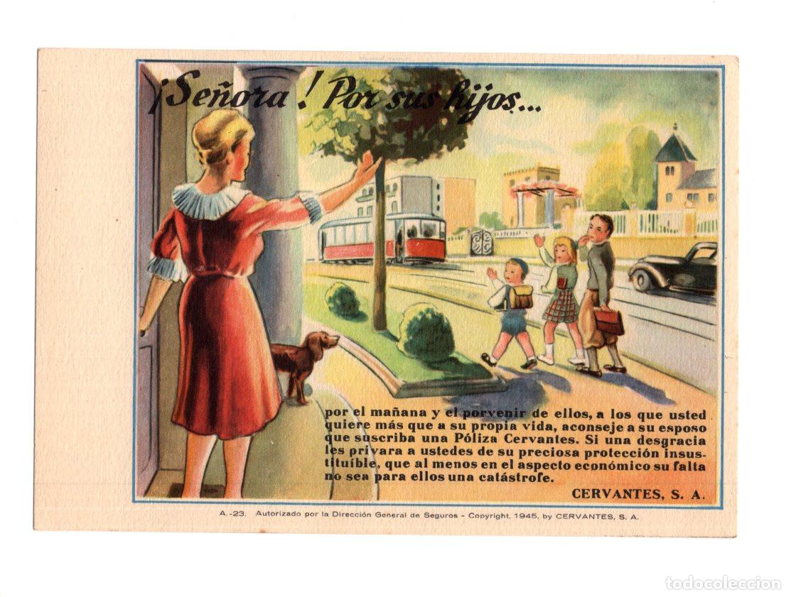 Documentos antiguos: PUBLICIDAD 1945 ASEGURADORA CERVANTES, S.A. &iexcl;SE&Ntilde;ORA! POR SUS HIJOS...
