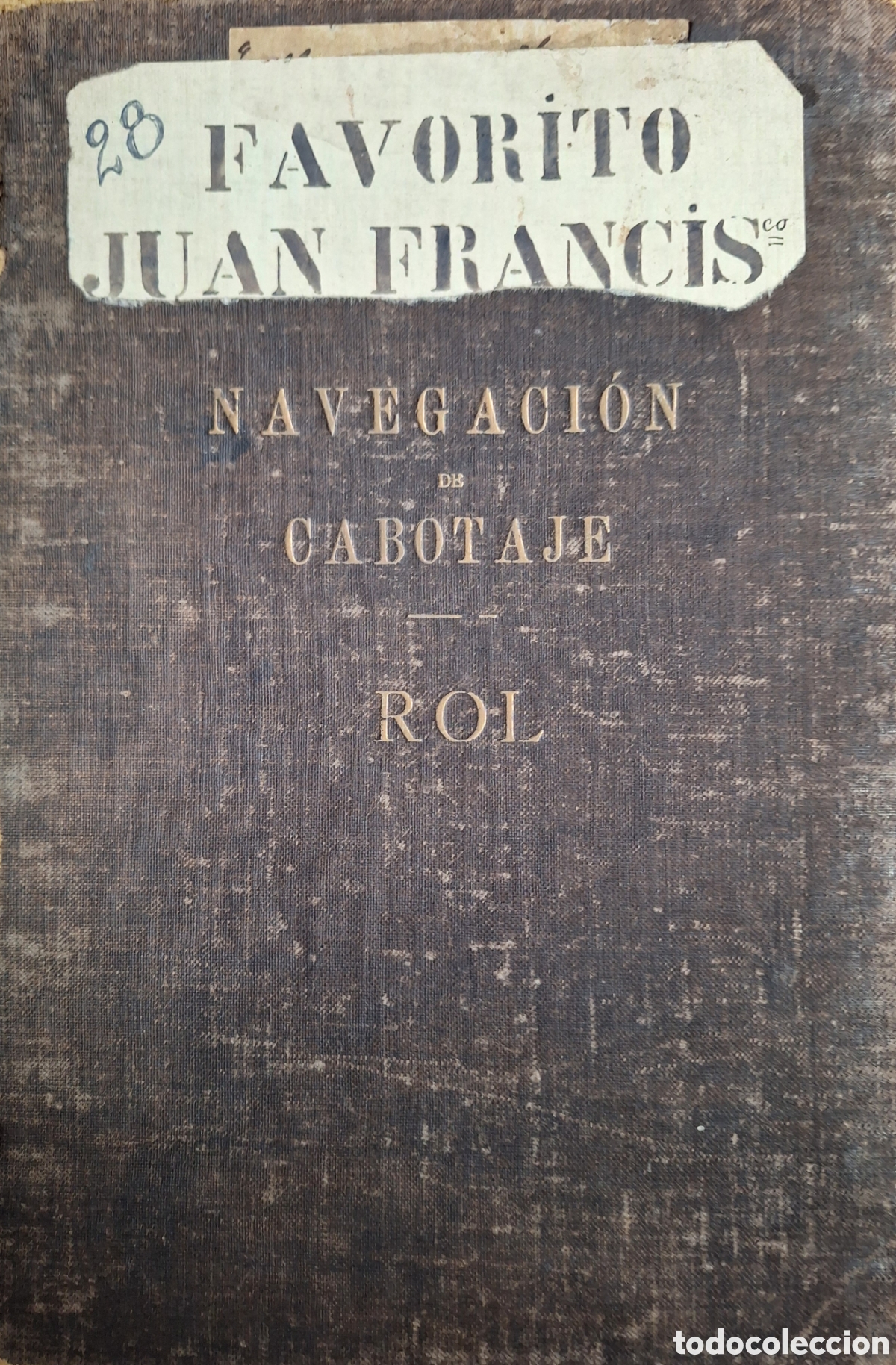 Documentos antiguos: NAVEGACION DE CABOTAJE ROL PAYLEBOT FAVORITO JUAN FRANCISCO PROPIEDAD MONTANS & BA&Ntilde;A 1918 URUGUAY