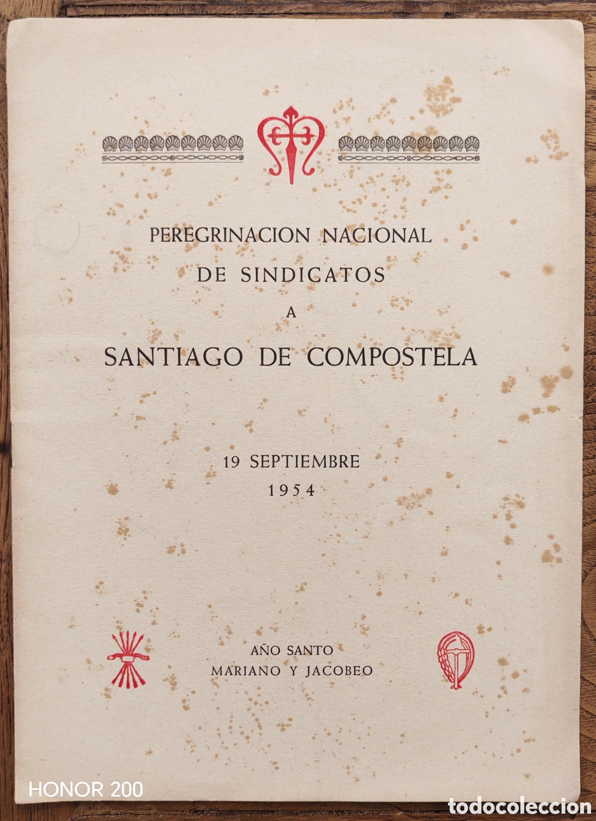 Documentos antiguos: Invocaci&oacute;n Ofrenda - Peregrinaci&oacute;n Nacional de Sindicatos a Santiago de Compostela - A&ntilde;o Santo 1954
