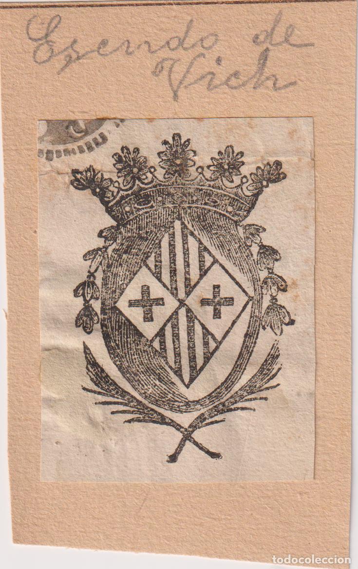 Documentos antiguos: SELLO DE TINTA DEL ESCUDO DE ARMAS DE VIC