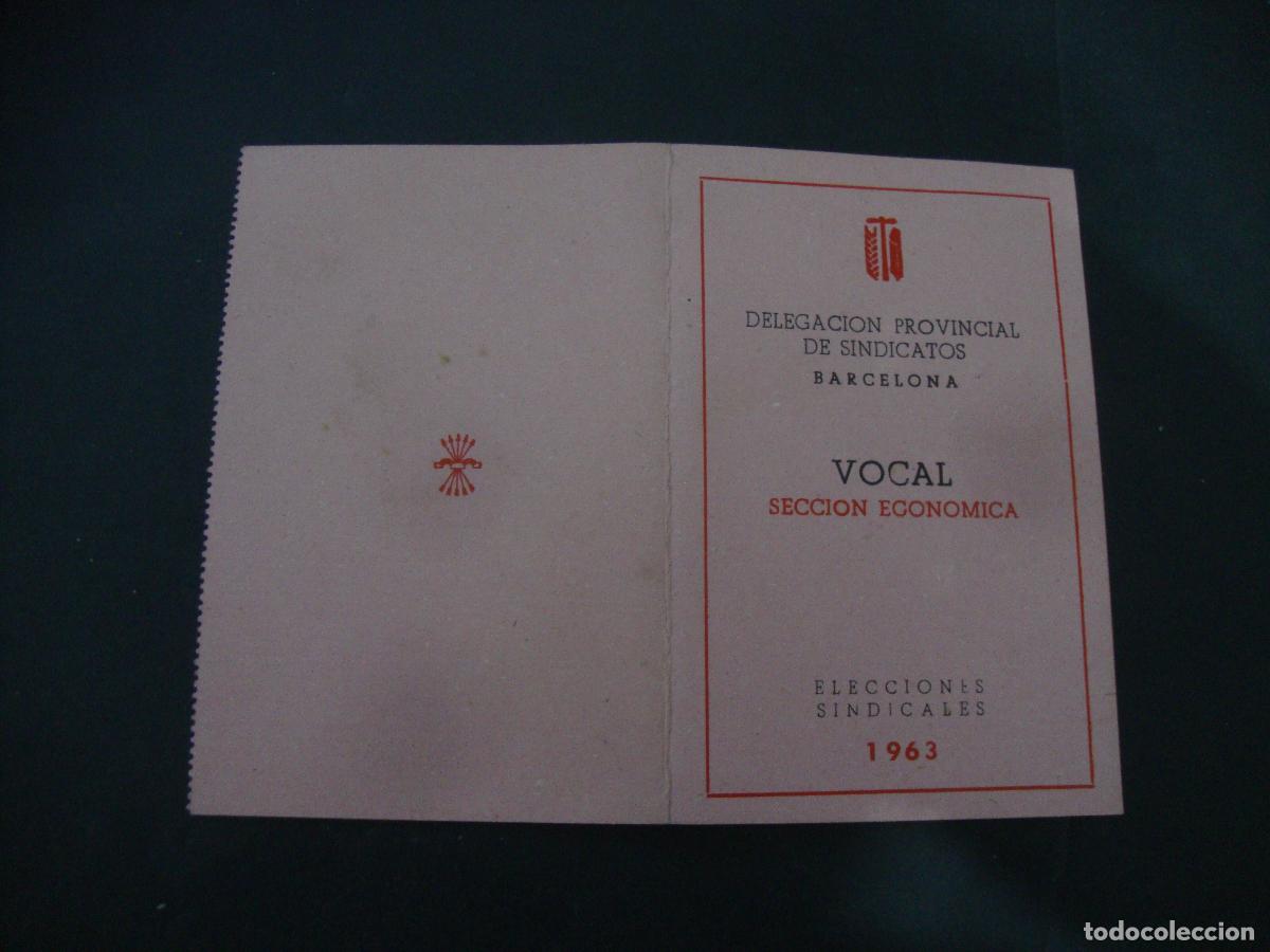 Documentos antiguos: CARNET CREDENCIAL DELEGACION PROVINCIAL DE SINDICATOS BARCELONA VOCAL SECCION ECONOMICA 1963
