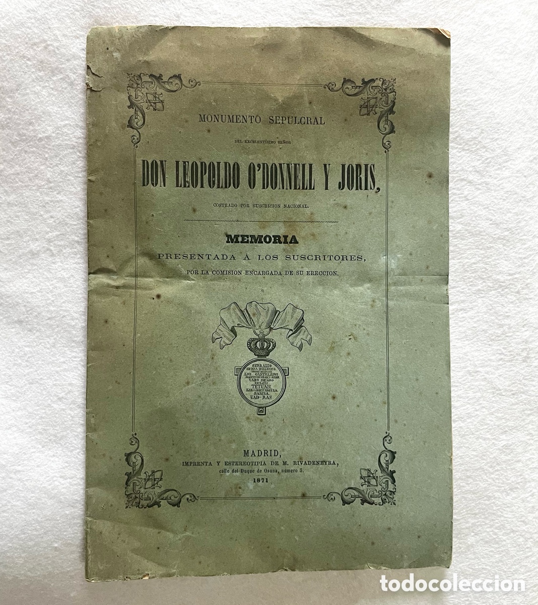 Documentos antiguos: MILITAR / POL&Iacute;TICO - MONUMENTO SEPULCRAL DE DON LEOPOLDO O&rsquo;DONELL Y JORIS / MEMORIA / MADRID