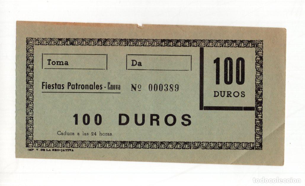 Old Documents: RARO VALE DE 100 DUROS - FIESTAS PATRONALES DE &Eacute;NOVA (VALENCIA). N&ordm; 000389. IMPRENTA X&Agrave;TIVA.