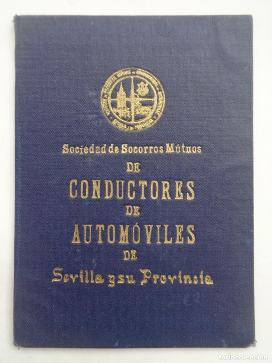 Documentos antiguos: SOCIEDAD DE SOCORROS MUTUOS DE CONDUCTORES DE AUTOMOVILES DE SEVILLA Y PROVINCIA: CARNET 1958