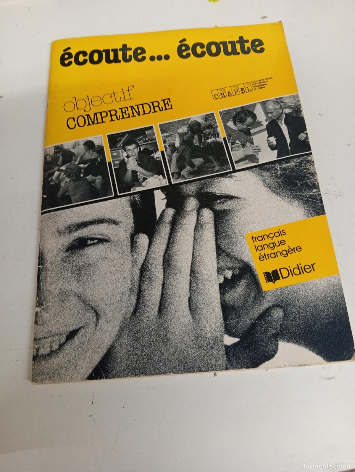 Alte Dokumente: &Eacute;coute... &Eacute;coute Objectif Comprendre