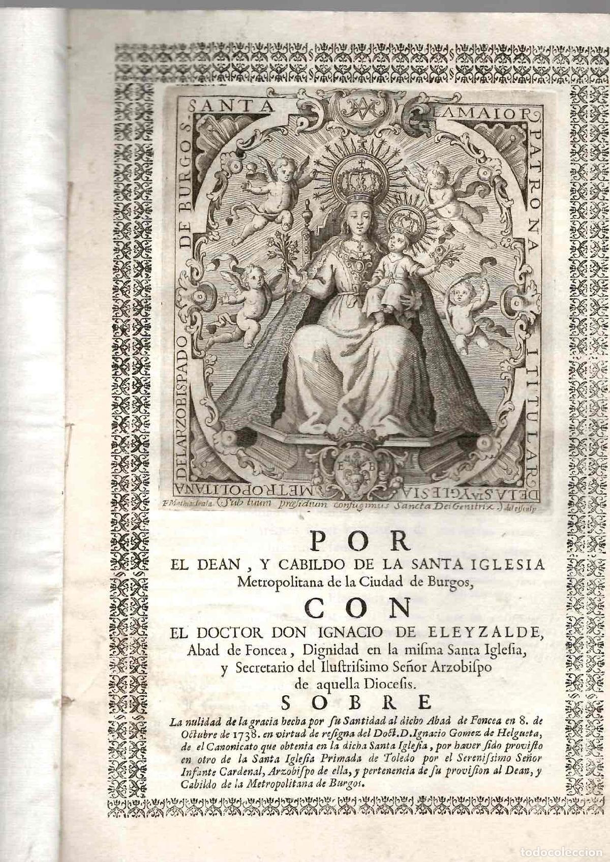 Documentos antiguos: PORCON CABILDO IGLESIA DE BURGOS CONTRA IGNACIO DE ELEYZALDE, ABAD DE FONCEA. SIGLO XVIII