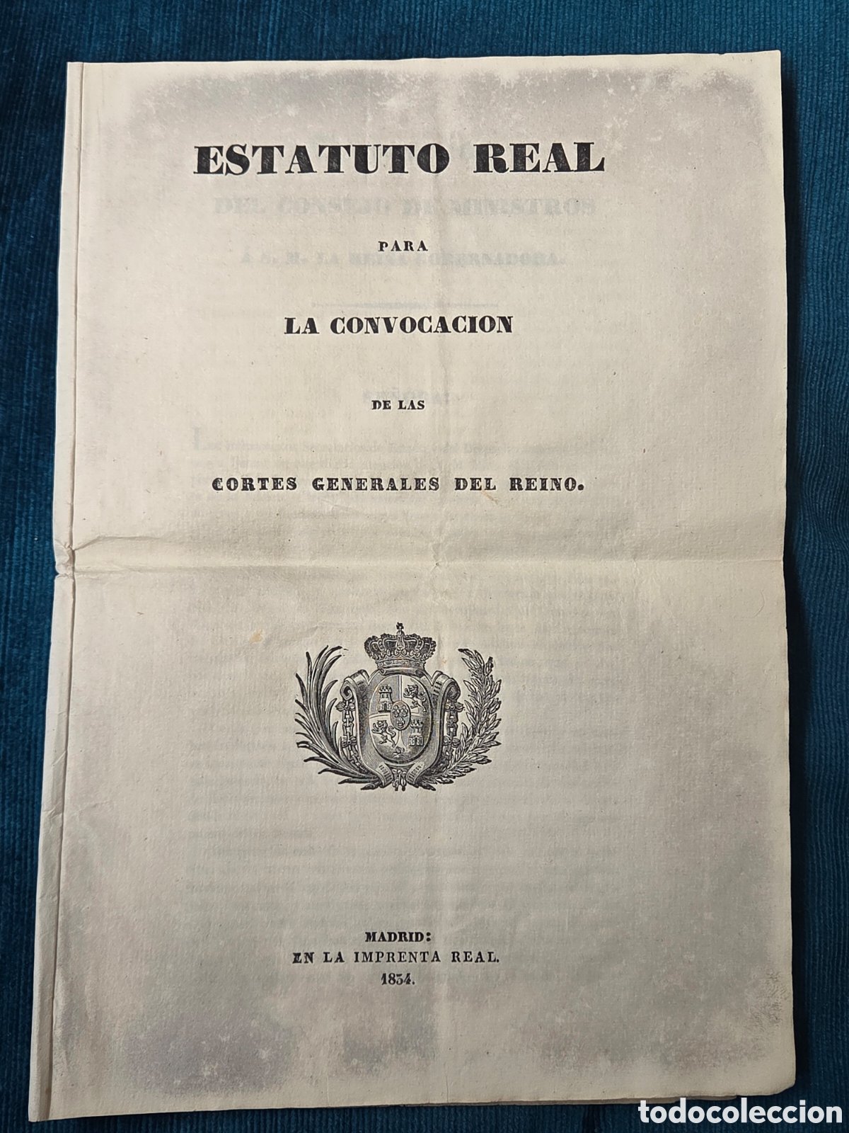 Documenti antichi: ESTATUTO REAL PARA LA CONVOCACI&Oacute;N DE LAS CORTES GENERALES DEL REINO 1854