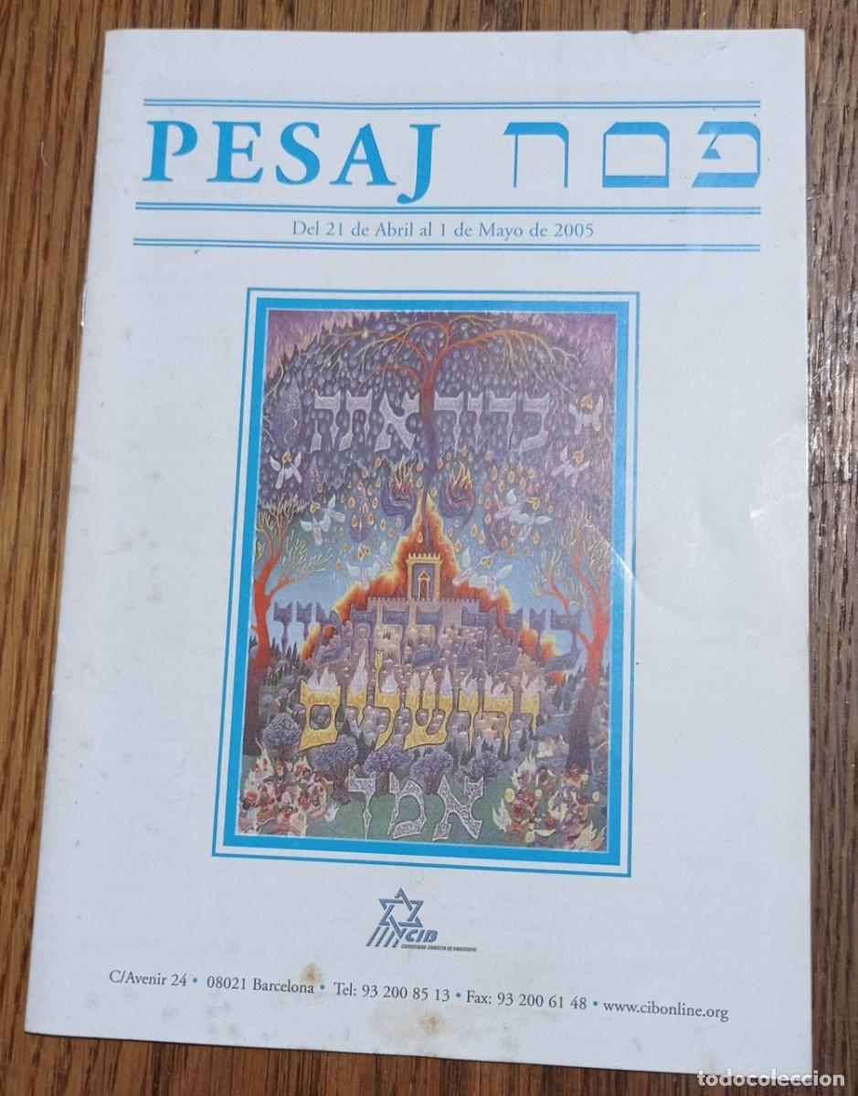 Documentos antiguos: PESAJ 2005 RABINO JACOB CARCIENTE RABINO PRINCIPAL DE LA COMUNIDAD ISRAELITA DE BARCELONA