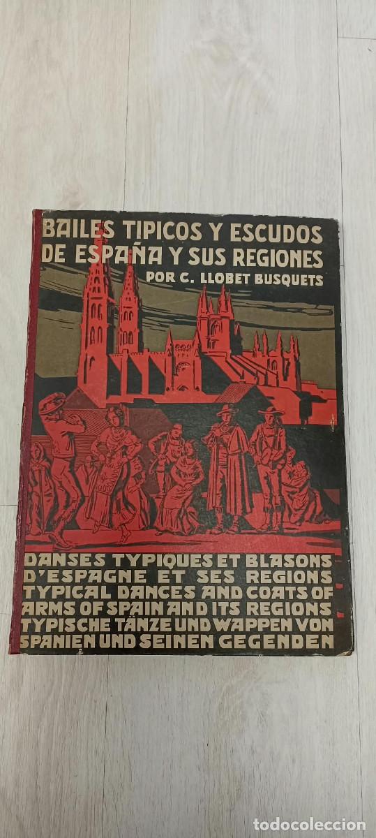 Documentos antiguos: Bailes t&iacute;picos y Escudos de Espa&ntilde;a y sus regiones. Llobet Busquets, Carlos.