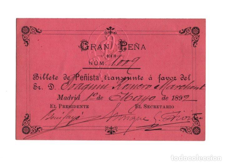 Alte Dokumente: BILLETE PE&Ntilde;ISTA TRANSE&Uacute;NTE GRAN PE&Ntilde;A MADRID (1892). PASE DE ACCESO PARA JOAQU&Iacute;N ROMERO MARCHENT.