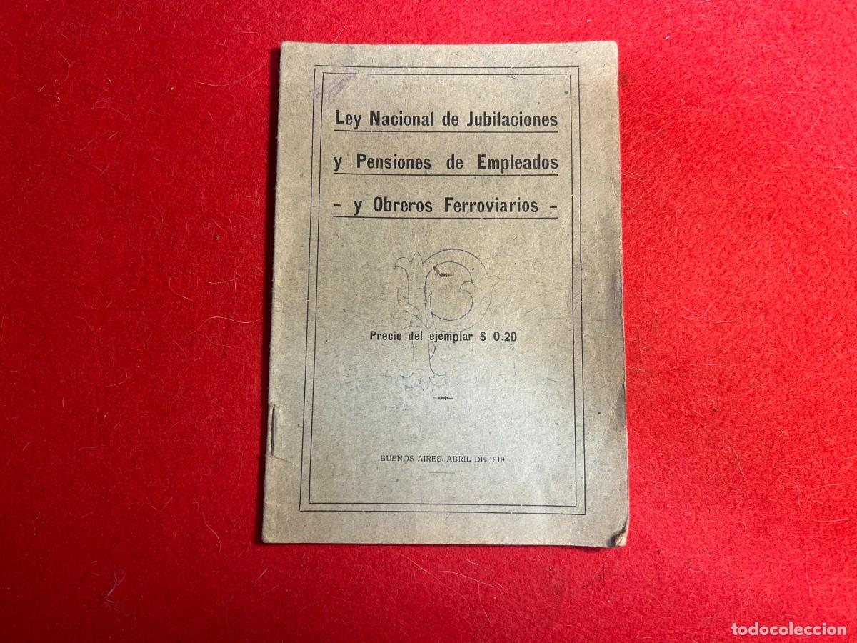 Documentos antiguos: Ley Nacional de Jubilaciones y Pensiones de Empleados y Obreros Ferroviarios de 1919