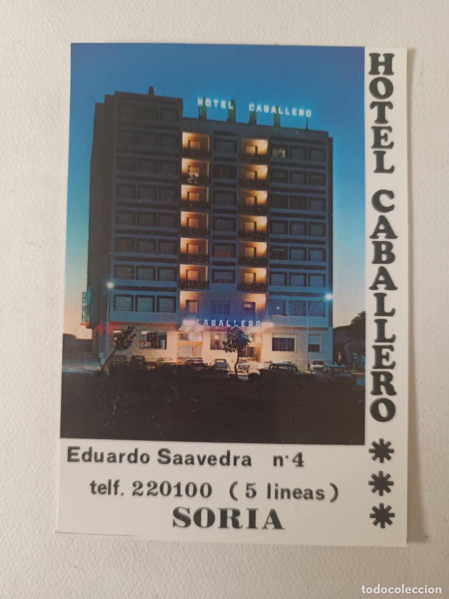 Documentos antiguos: TARJETA COMERCIAL DE VISITA O DE ENTRADA HOTEL CABALLERO (SORIA)