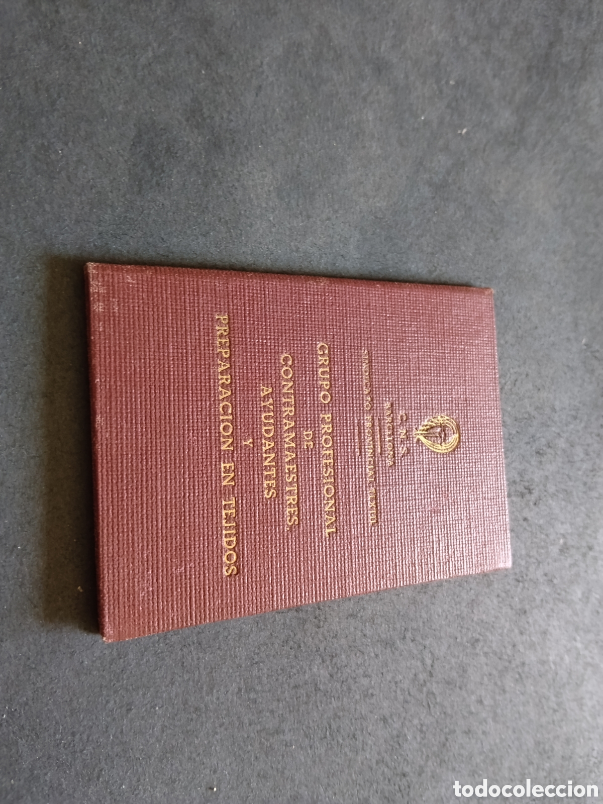 Old Documents: Carnet grupo profesional de contramaestres ayudantes y preparaci&oacute;n en tejidos 1948