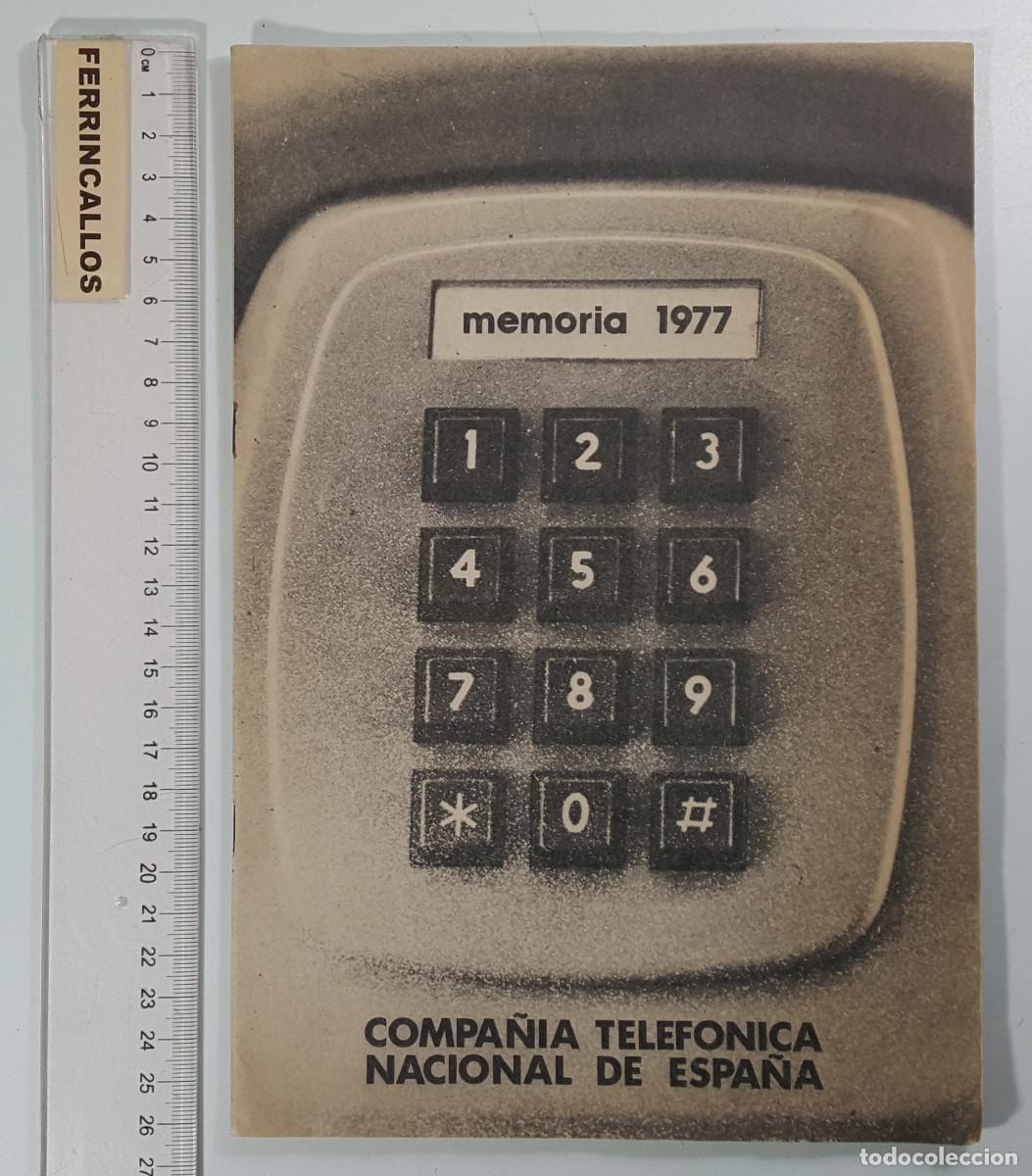 Documents Anciens: MEMORIA 1977 COMPA&Ntilde;&Iacute;A TELEF&Oacute;NICA NACIONAL DE ESPA&Ntilde;A 28 P&Aacute;GINAS