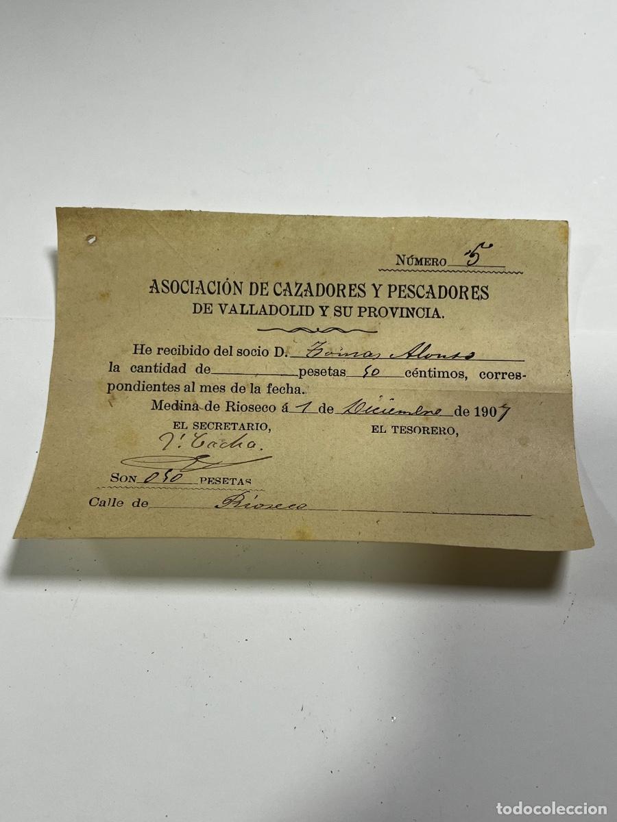 Documentos antigos: MEDINA DE R&Iacute;OSECO. 1907. ASOCIACI&Oacute;N DE CAZADORES Y PESCADORES. RECIBO MENSUAL.
