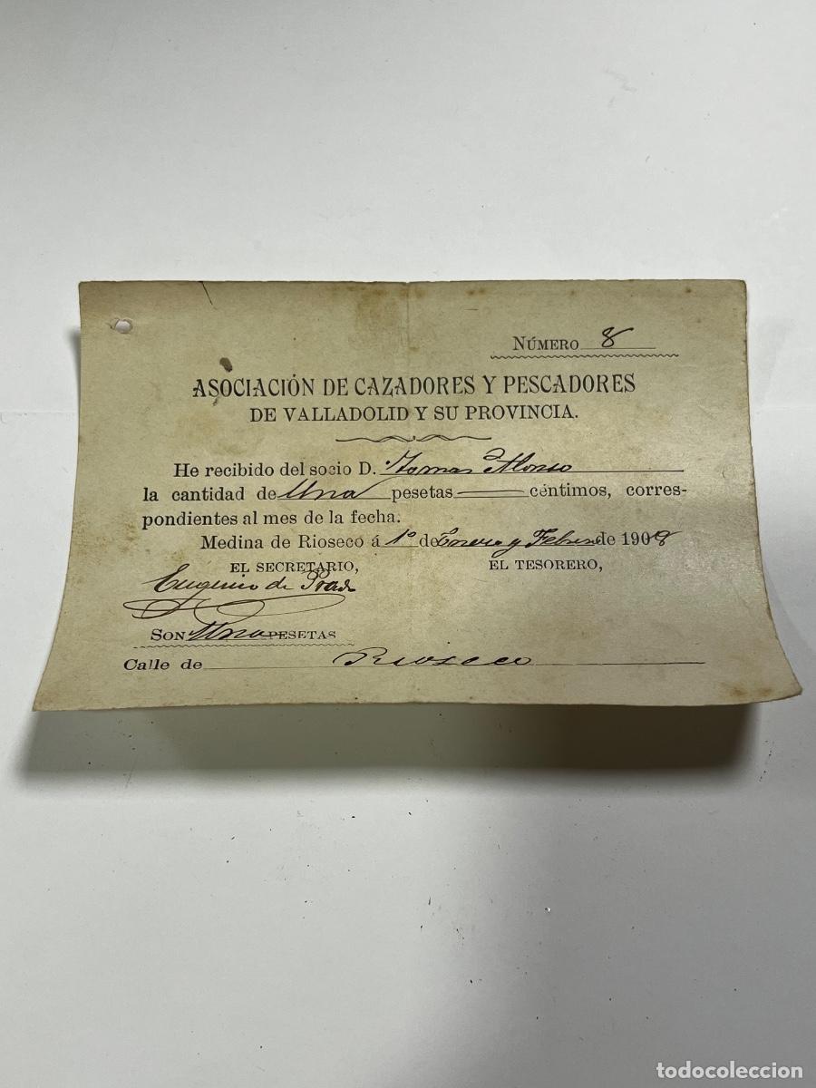Documentos antigos: MEDINA DE R&Iacute;OSECO. 1908. ASOCIACI&Oacute;N DE CAZADORES Y PESCADORES. RECIBO MENSUAL.