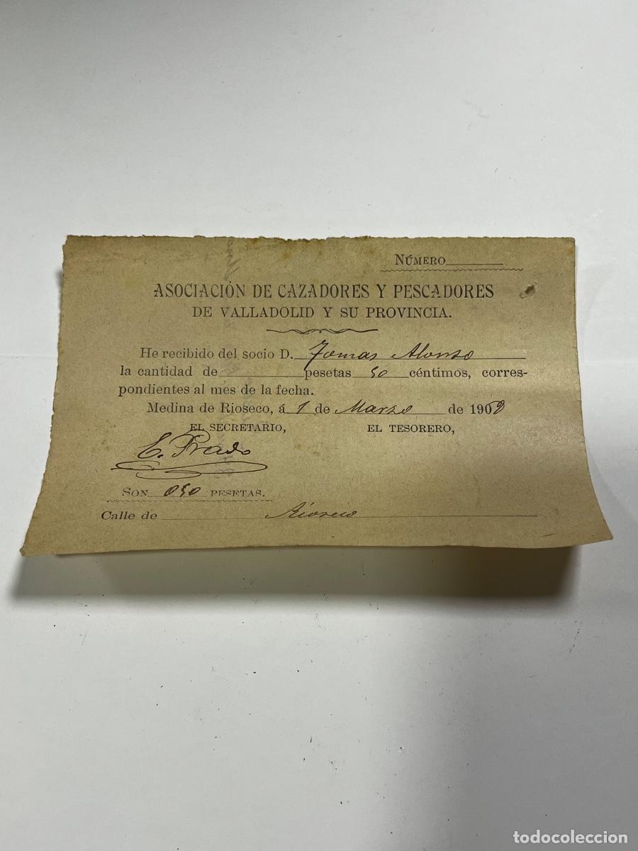 Documentos antigos: MEDINA DE R&Iacute;OSECO. 1908. ASOCIACI&Oacute;N DE CAZADORES Y PESCADORES. RECIBO MENSUAL.
