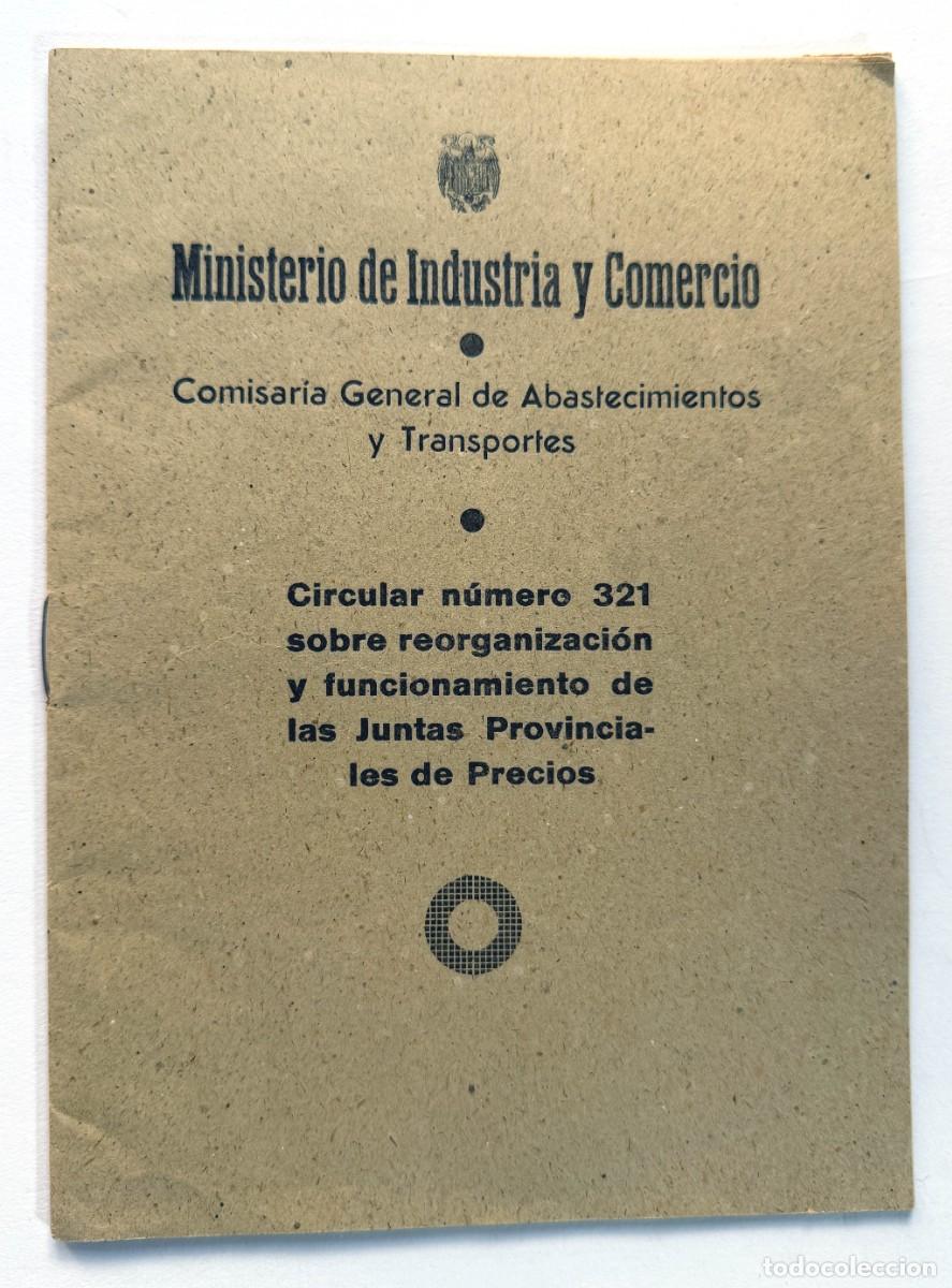 Documentos antiguos: COMISARIA ABASTECIMIENTOS Y TRANSPORTES / FUNCIONAMIENTO JUNTAS PROVINCIALES DE PRECIOS / A&Ntilde;O 1942