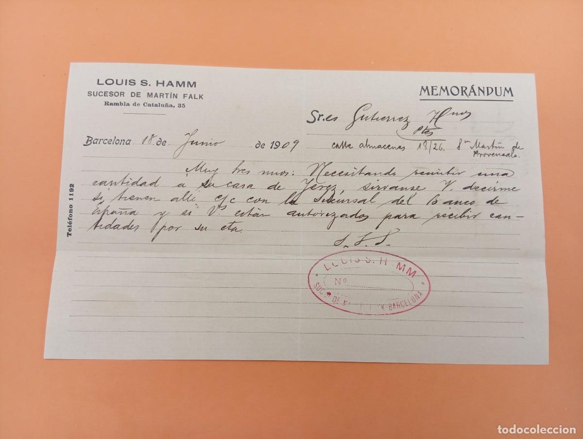 Documentos antiguos: MEMORANDUM. LOUIS S. HAM. SUCESOR DE MARTIN FALK. BARCELONA. 1909.