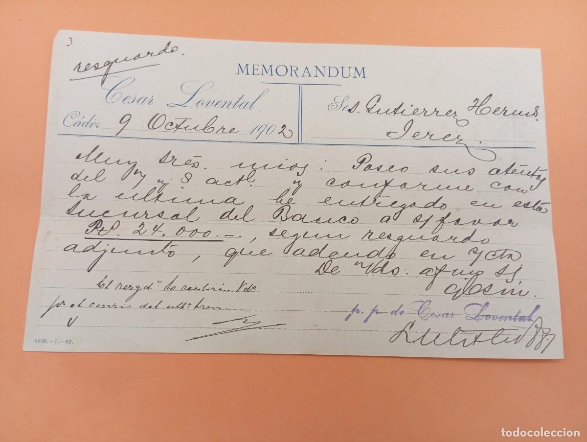 Documentos antiguos: MEMORANDUM. CESAR LOVENTAL. C&Aacute;DIZ, 1902.