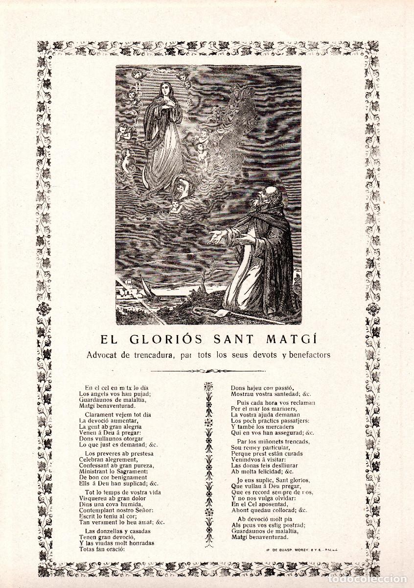 Documentos antiguos: El gl&oacute;rios Sant Matg&iacute;. Advocat de trencadura, par tots los seus devots y benefactors.