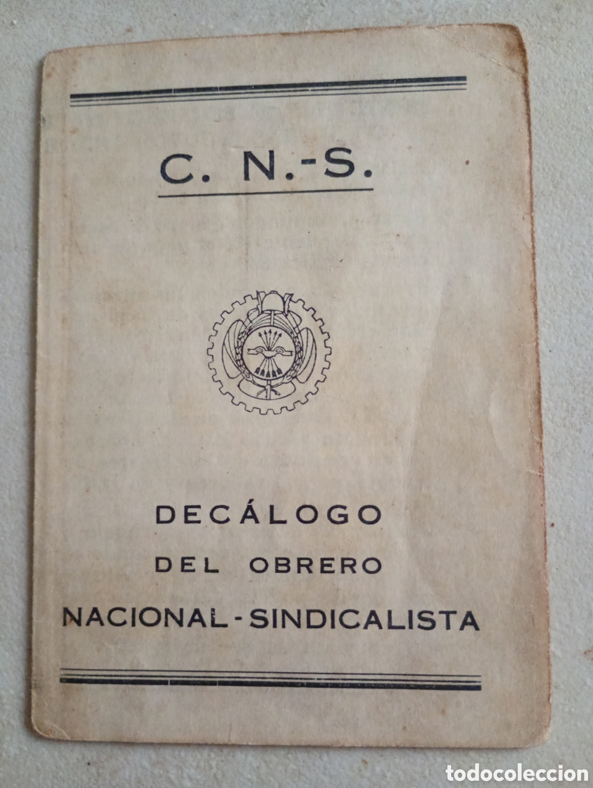 Documentos antiguos: C.N.S. dec&aacute;logo del obrero Nacional-Sindicalista