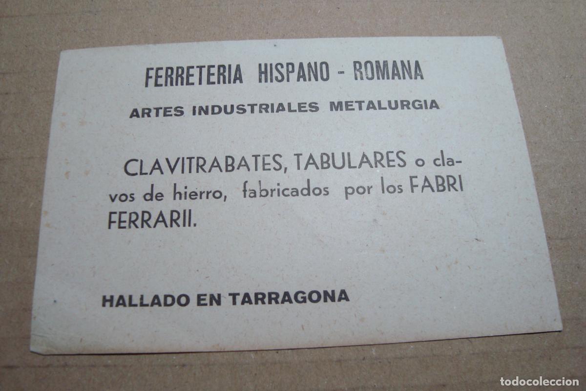 Documentos antiguos: ANTIGUA TARJETA COMERCIAL FERRETERIA HISPANO - ROMANA METALURGICA. FABRI FERRALL TARRAGONA