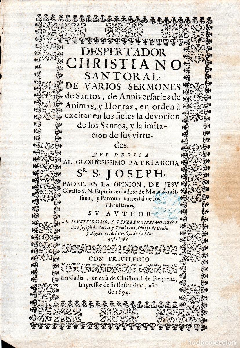 Documentos antiguos: Despertador Christiano Santoral de varios sermones de santos, de anniverfarios de Animas y honras.