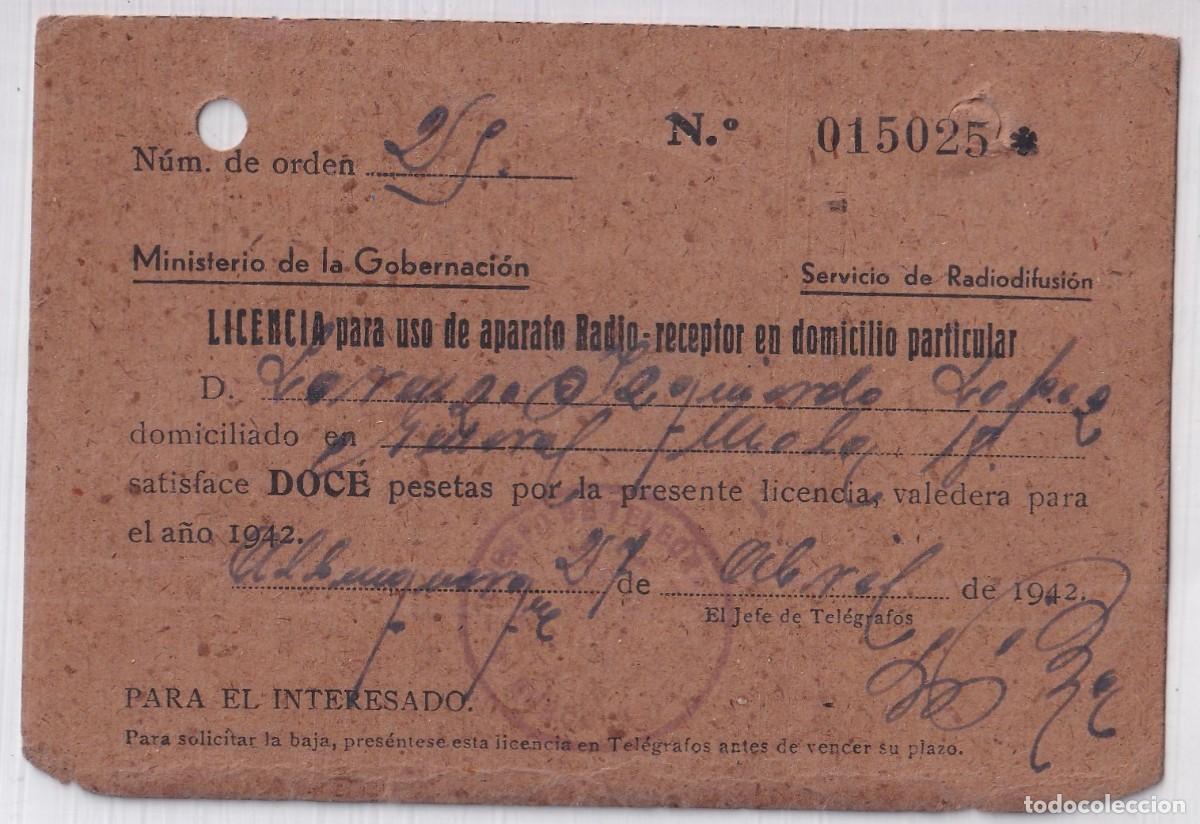 Documentos antiguos: Licencia para uso de aparato radio receptor en domicilio particular. Alburquerque 1942