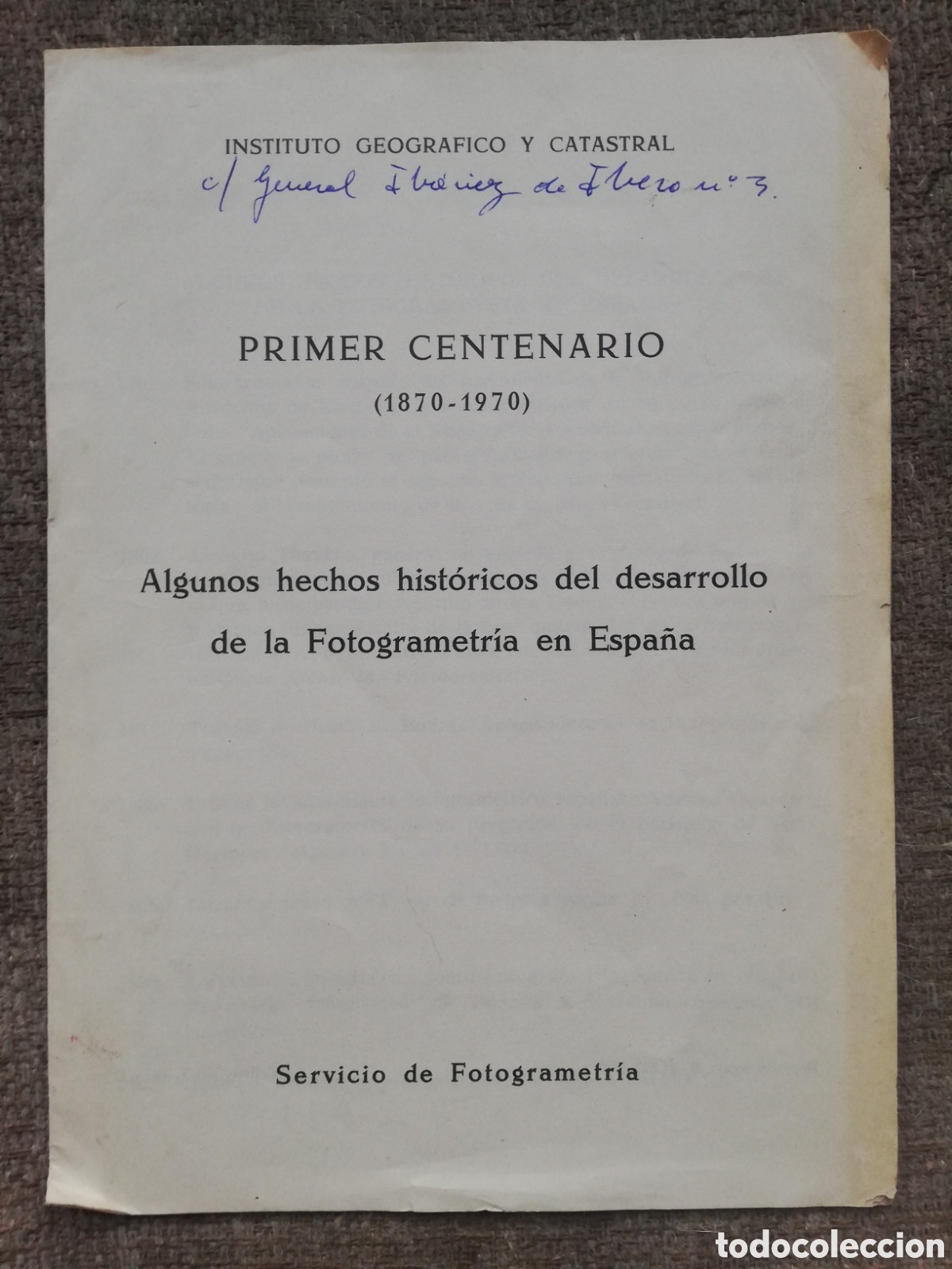 Alte Dokumente: Primer centenario (1870-1970) Algunos hechos hist&oacute;ricos del desarrollo de la Fotogrametr&iacute;a en Espa&ntilde;a