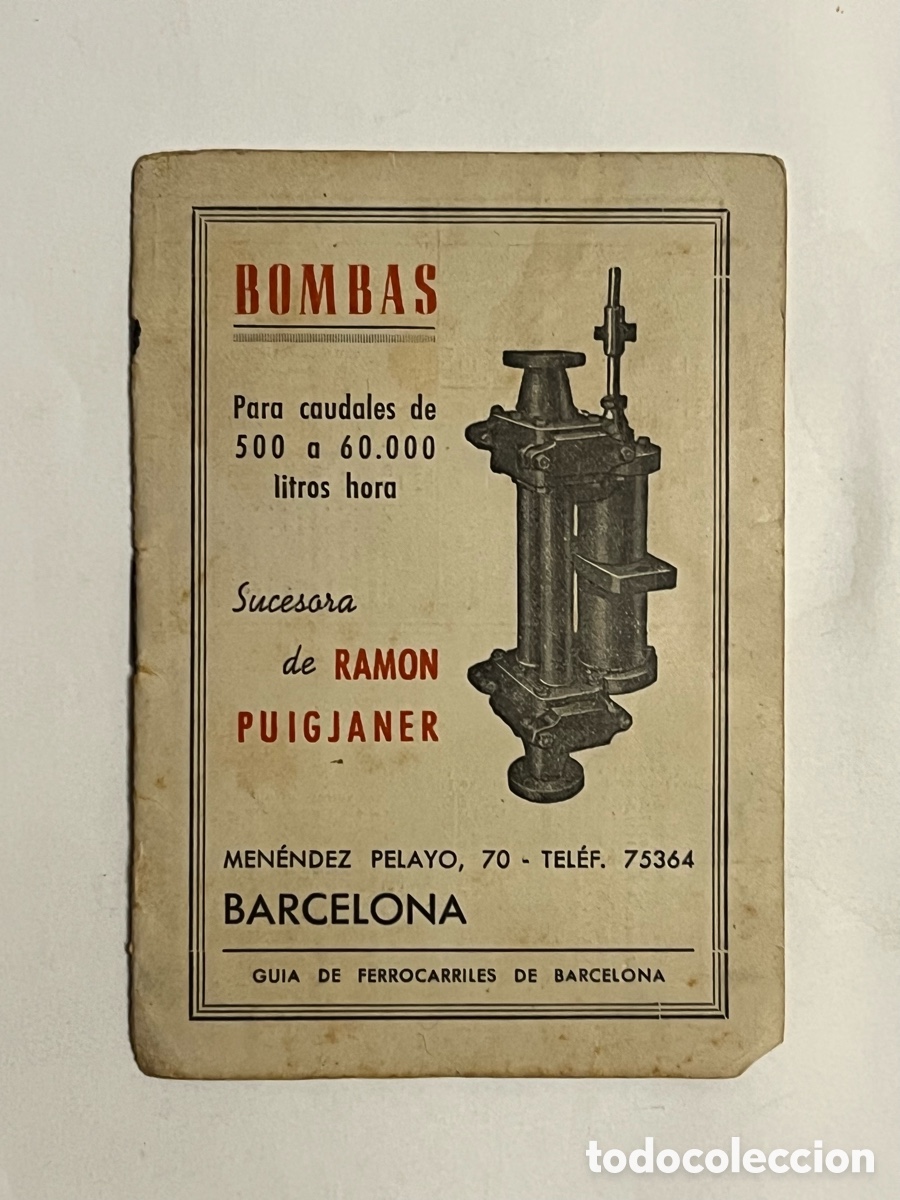 Documentos antiguos: FERROCARRIL. Gu&iacute;a Ferrocarriles Barcelona Calendario perpetuo. Publicidad bombas Puigjaner (a.1946)