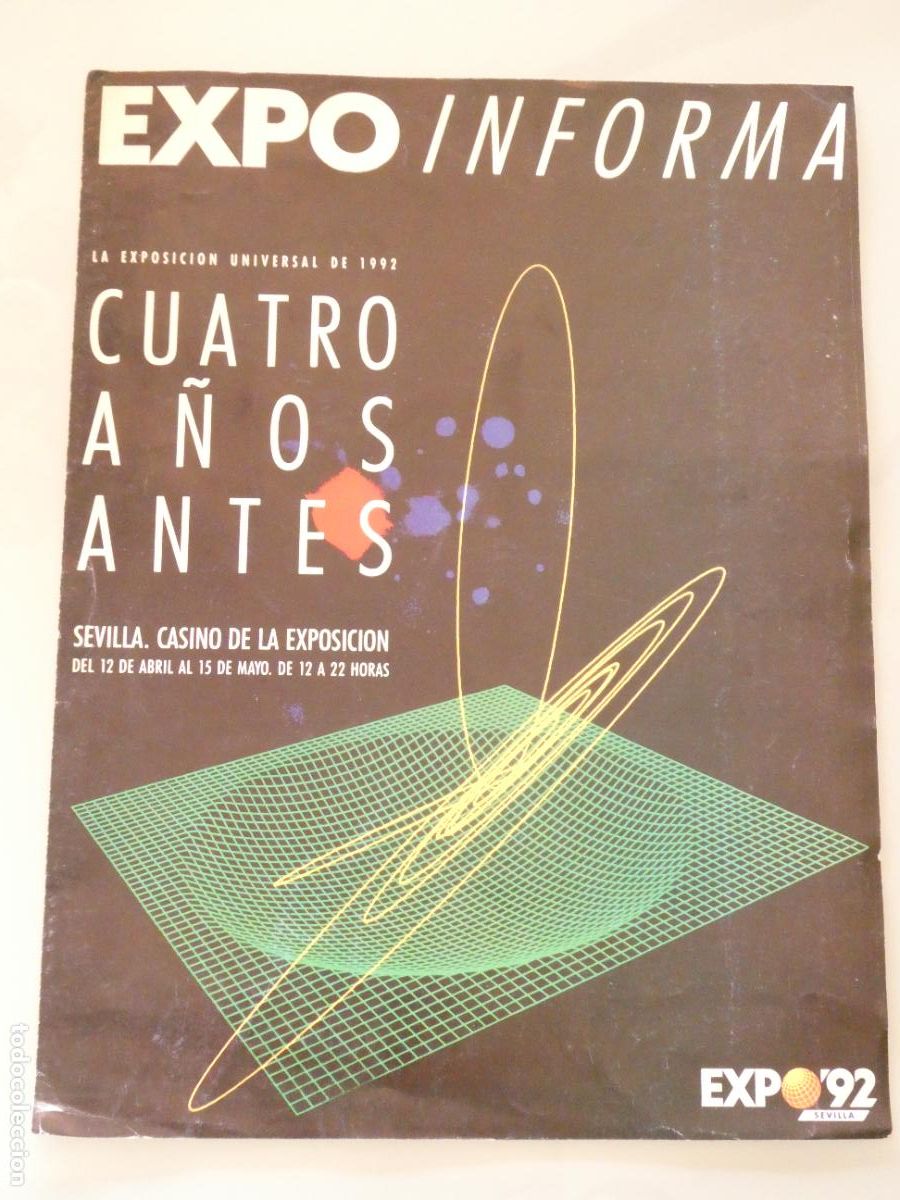 Documentos antiguos: DOCUMENTO DE LA EXPO 92 1992 SEVILLA. EXPO INFORMA CUATRO A&Ntilde;OS ANTES EXPOSICI&Oacute;N CASINO
