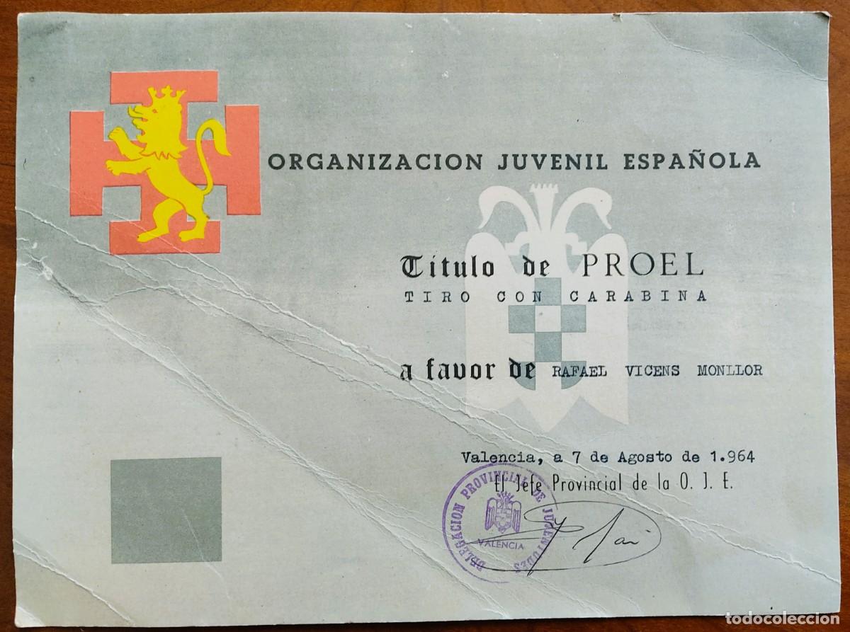 Documentos antiguos: VALENCIA A&Ntilde;O 1964 - T&Iacute;TULO DE PROEL TIRO DE CARABINA - OJE ORGANIZACI&Oacute;N JUVENIL ESPA&Ntilde;OLA