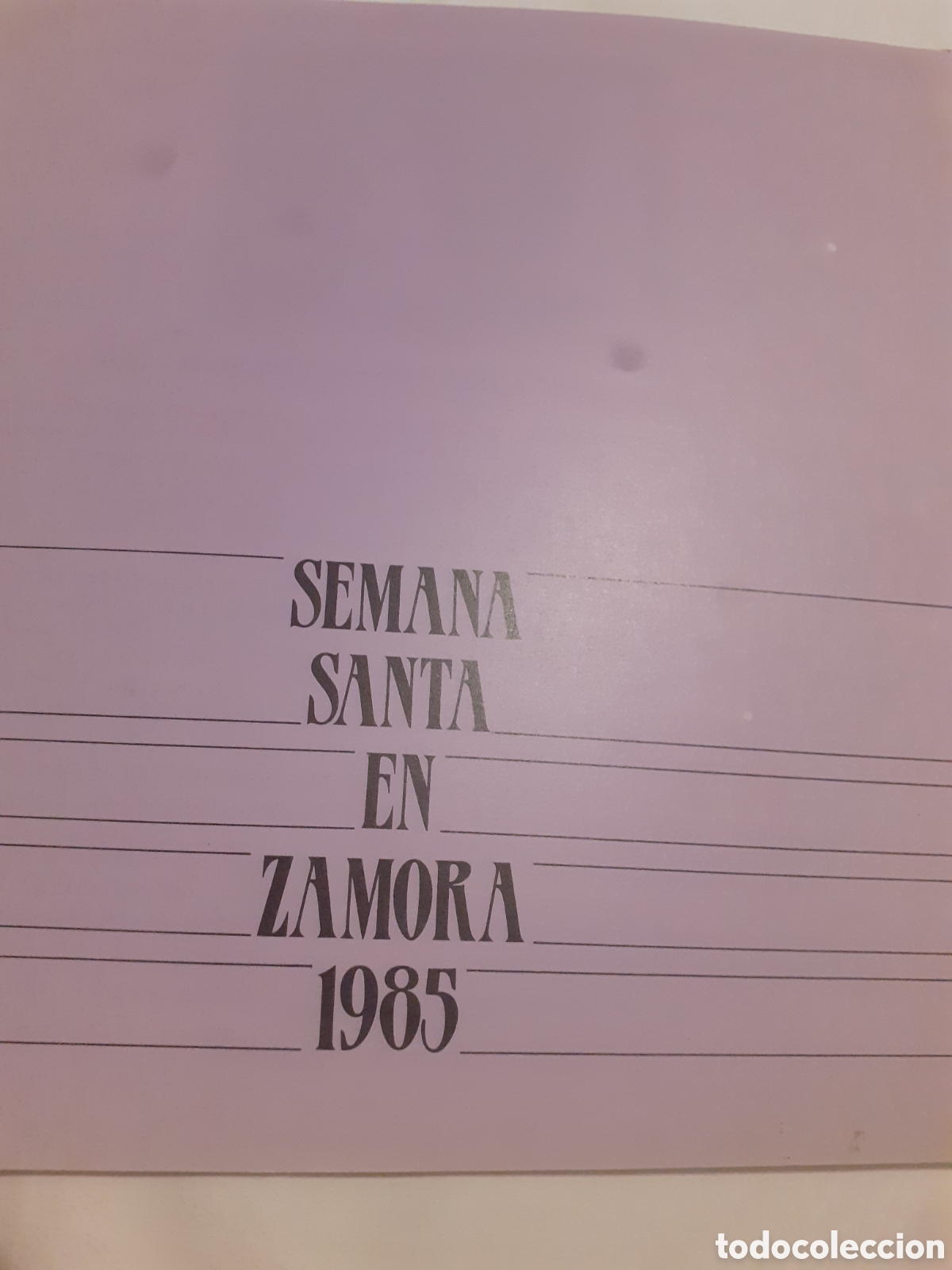 Documentos antiguos: SEMANA SANTA EN ZAMORA. 1985. 28 PAGS