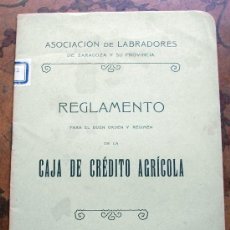 Documenti bancari: ASOCIACIÓN DE LABRADORES DE ZARAGOZA - RÉGIMEN DE LA CAJA DE CRÉDITO AGRÍCOLA -1909. Lote 25559829