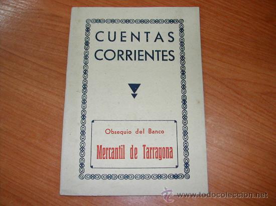 Documentos bancarios: CUENTAS CORRIENTES. BANCO MERCATIL DE TARRAGONA.     L9200 - Foto 1