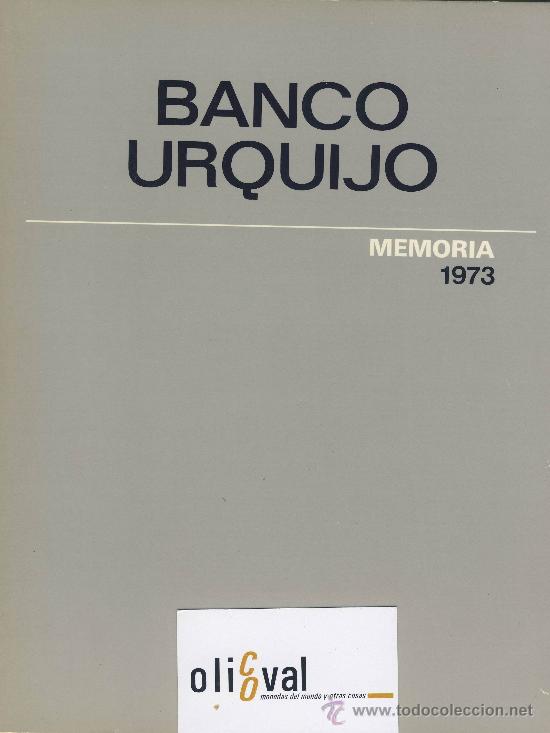 Documentos bancarios: banco urquijo memoria del a&ntilde;o 1973 - Foto 1
