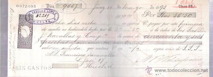 Documentos bancarios: LETRA, A&Ntilde;O 1893. M. VAZQUEZ LOPEZ, HUELVA. - Foto 1