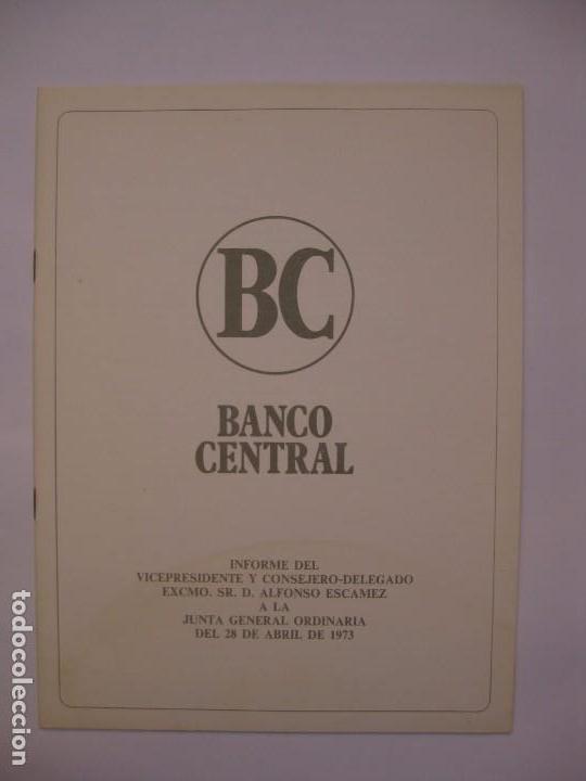 Documentos bancarios: BANCO CENTRAL - INFORME A LA JUNTA GENERAL ORDINARIA - ABRIL 1973 - Foto 1
