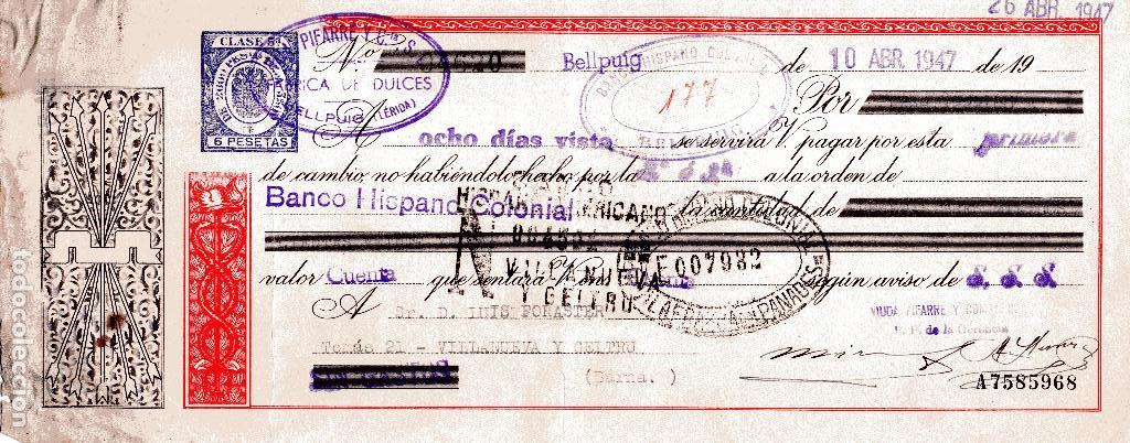 Documentos bancarios: LETRA DE CAMBIO 1947 de BELLPUIG a VILANOVA - BANCO HISPANO COLONIAL - Foto 1