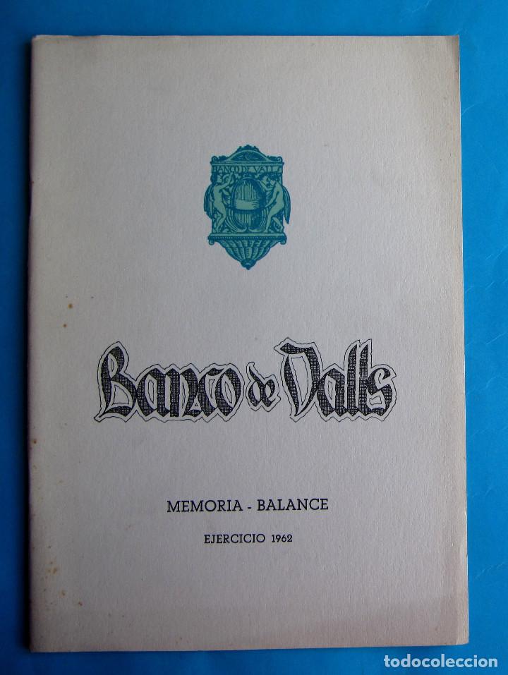 Documentos bancarios: MEMORIA BALANCE. BANCO DE VALLS. EJERCICIO, 1962. - Foto 1