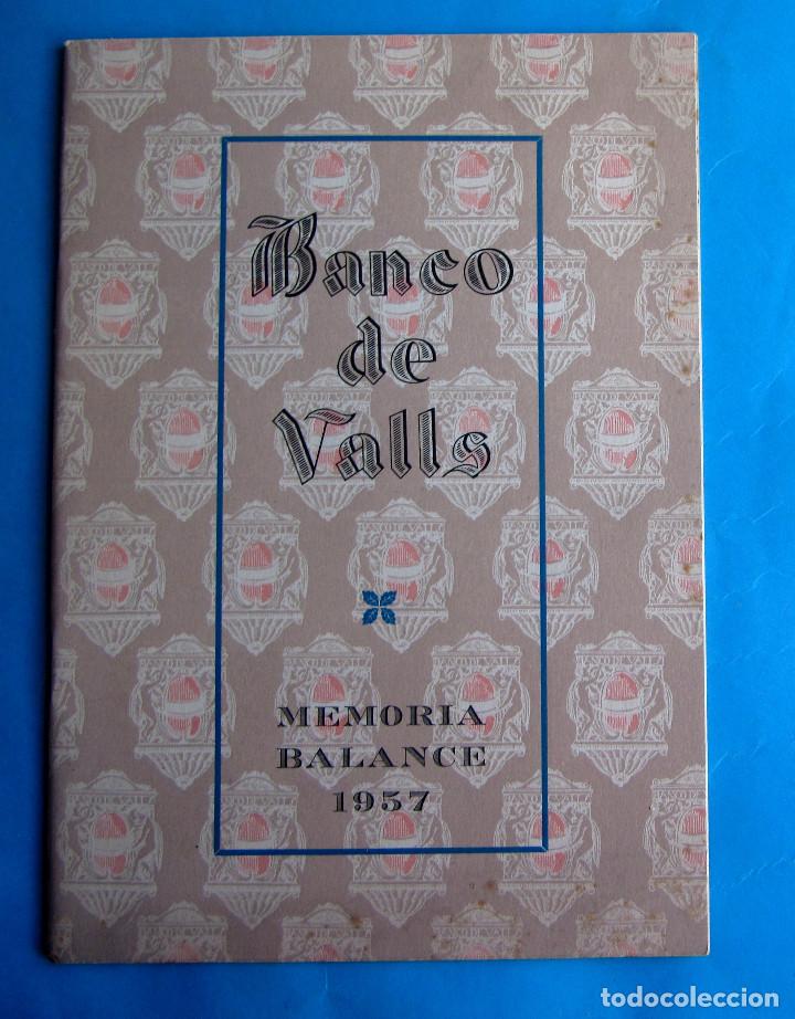 Documentos bancarios: MEMORIA BALANCE. BANCO DE VALLS. EJERCICIO, 1957. - Foto 1