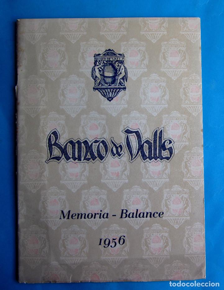 Documentos bancarios: MEMORIA BALANCE. BANCO DE VALLS. EJERCICIO, 1956. - Foto 1