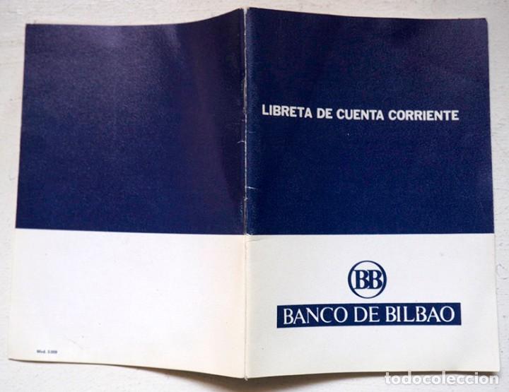 Documentos bancarios: Antigua libreta de Cuenta Corriente del Banco de Bilbao - Foto 4