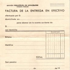 Documentos bancarios: BANCA INDUSTRIAL DE BARCELONA - FACTURA DE LA ENTREGA EN EFECTIVO - AÑOS 50 - 312X133MM